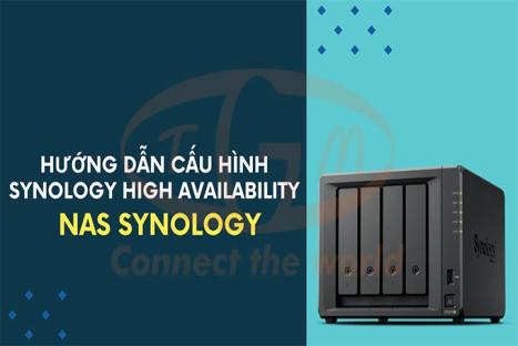 Hướng dẫn cấu hình Synology High Availability (SHA) trên thiết bị NAS Synology
